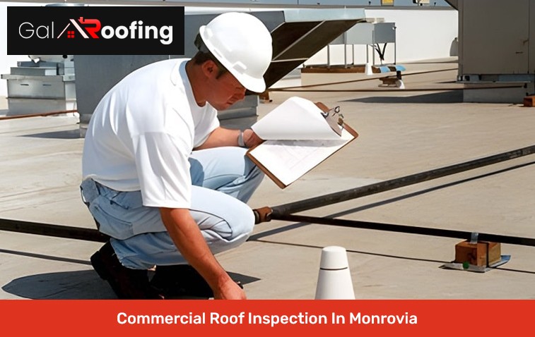 Commercial Roof Inspection In Monrovia